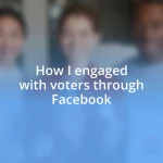 How I engaged with voters through Facebook