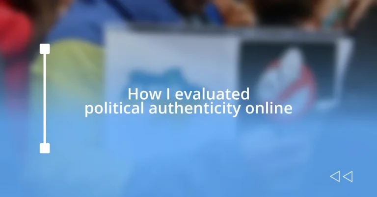 How I evaluated political authenticity online