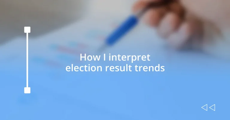 How I interpret election result trends