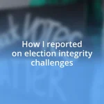 How I reported on election integrity challenges