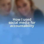 How I used social media for accountability