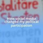 How social media changed my political participation