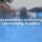 My experience confronting cyberbullying in politics