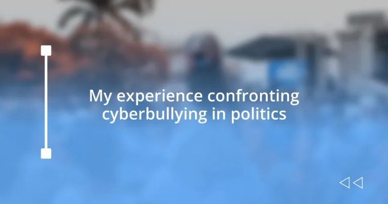 My experience confronting cyberbullying in politics