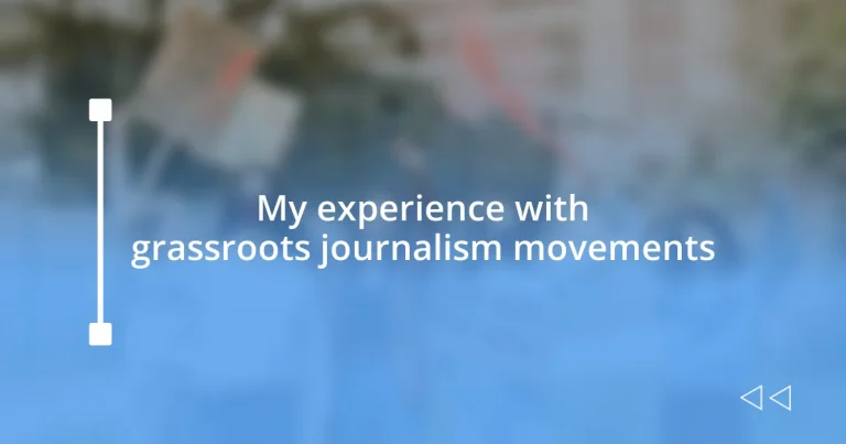 My experience with grassroots journalism movements