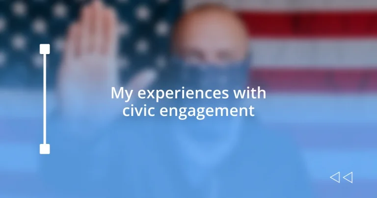 My experiences with civic engagement