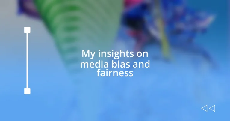 My insights on media bias and fairness