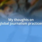 My thoughts on global journalism practices