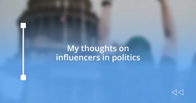 My thoughts on influencers in politics