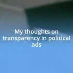 My thoughts on transparency in political ads