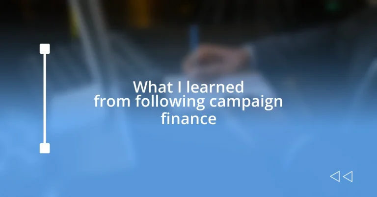 What I learned from following campaign finance