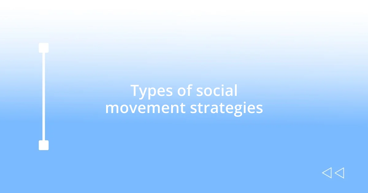 Types of social movement strategies